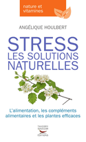 Stress: les solutions naturelles